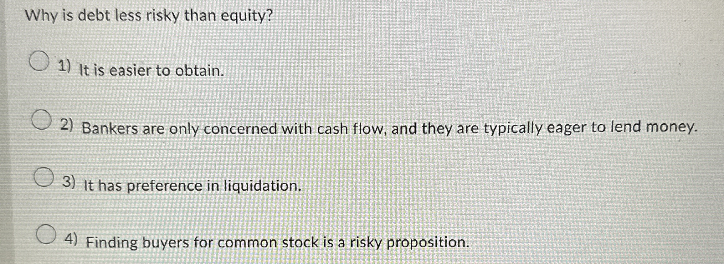  Why is debt less risky than equity? It is easier to