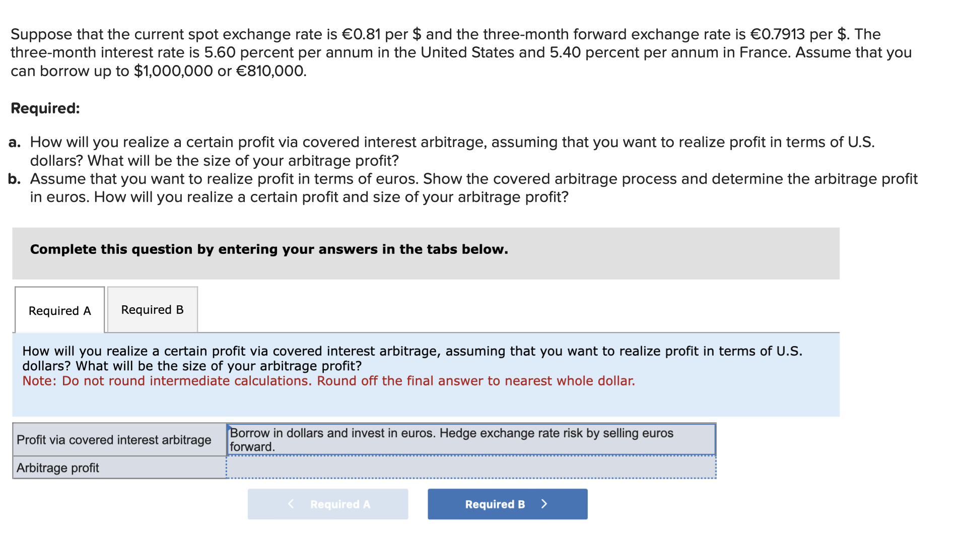  Suppose that the current spot exchange rate is 0.81 per $