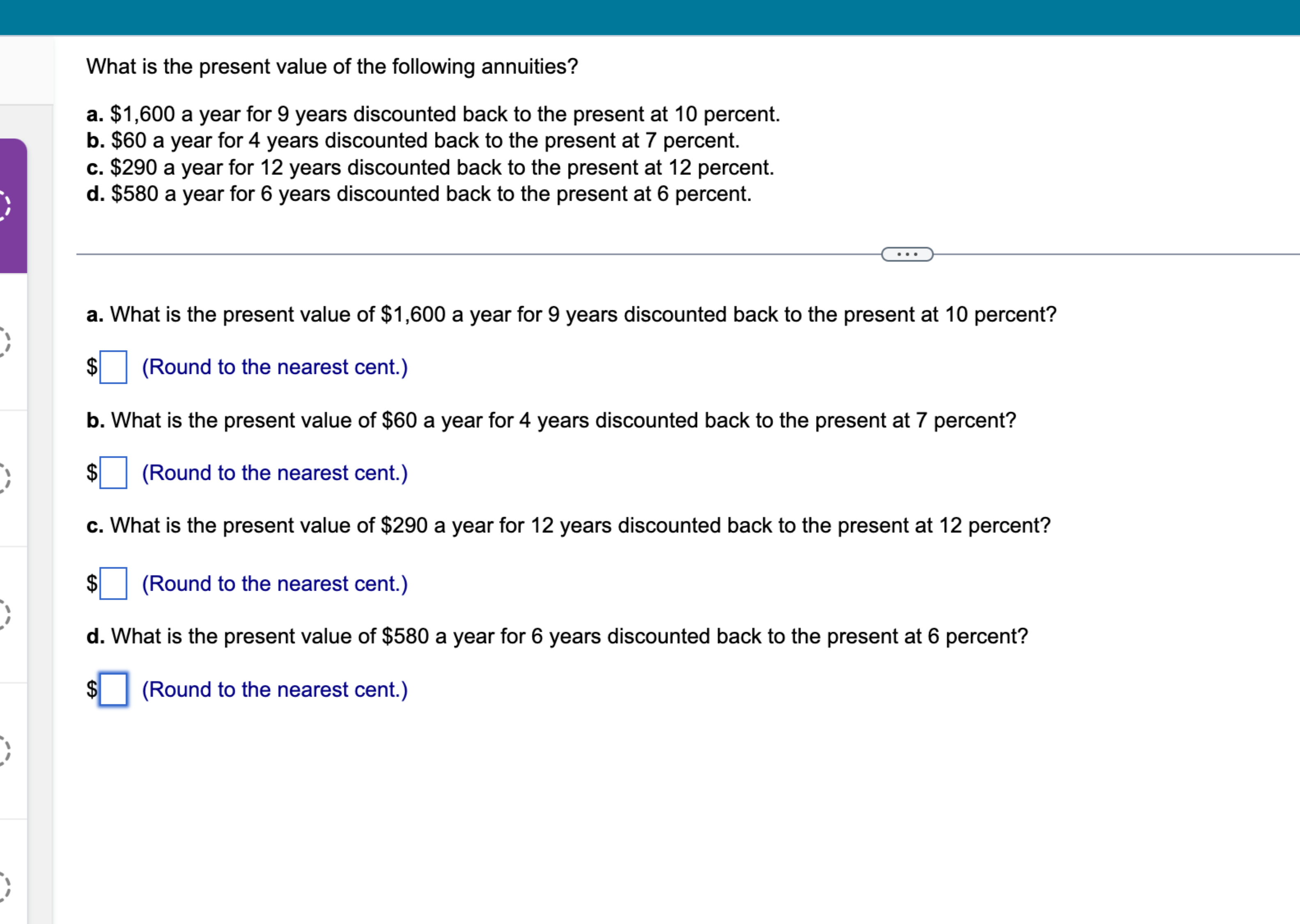  a. $1,600 a year for 9 years discounted back to the