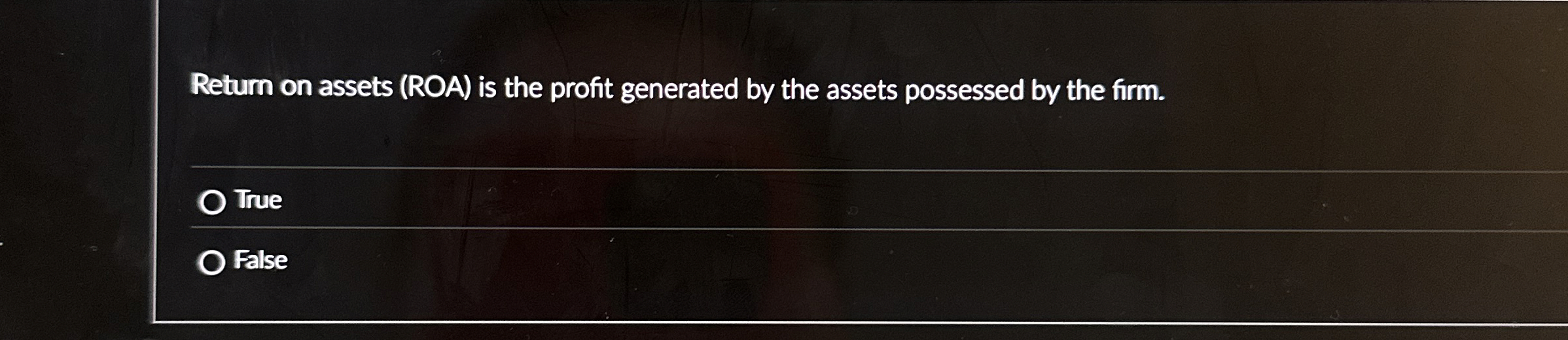  Return on assets (ROA) is the profit generated by the assets