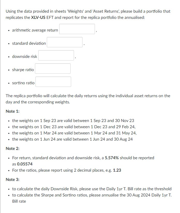  Using the data provided in sheets 'Weights' and 'Asset Returns', please