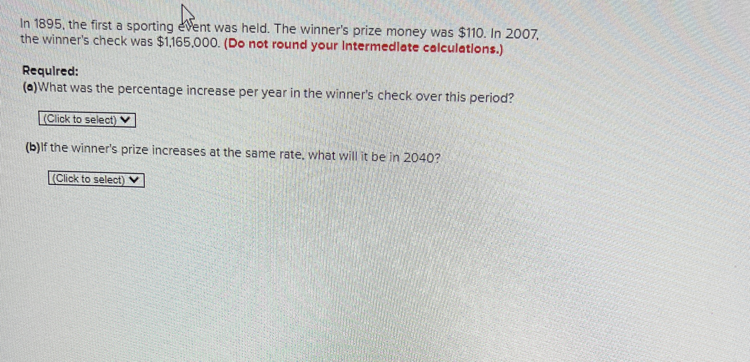  In 1895, the first a sporting event was held. The winner's