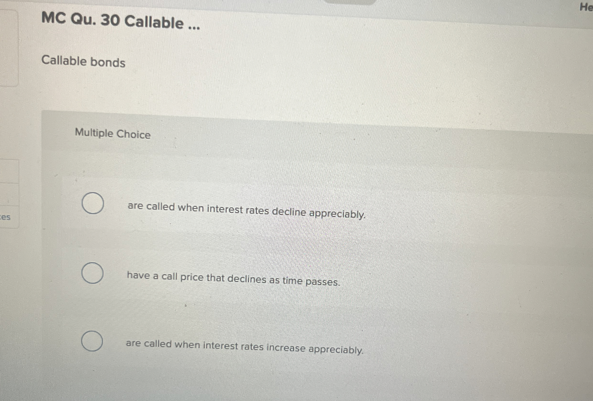  MC Qu.30 Callable ... Callable bonds Multiple Choice are called when