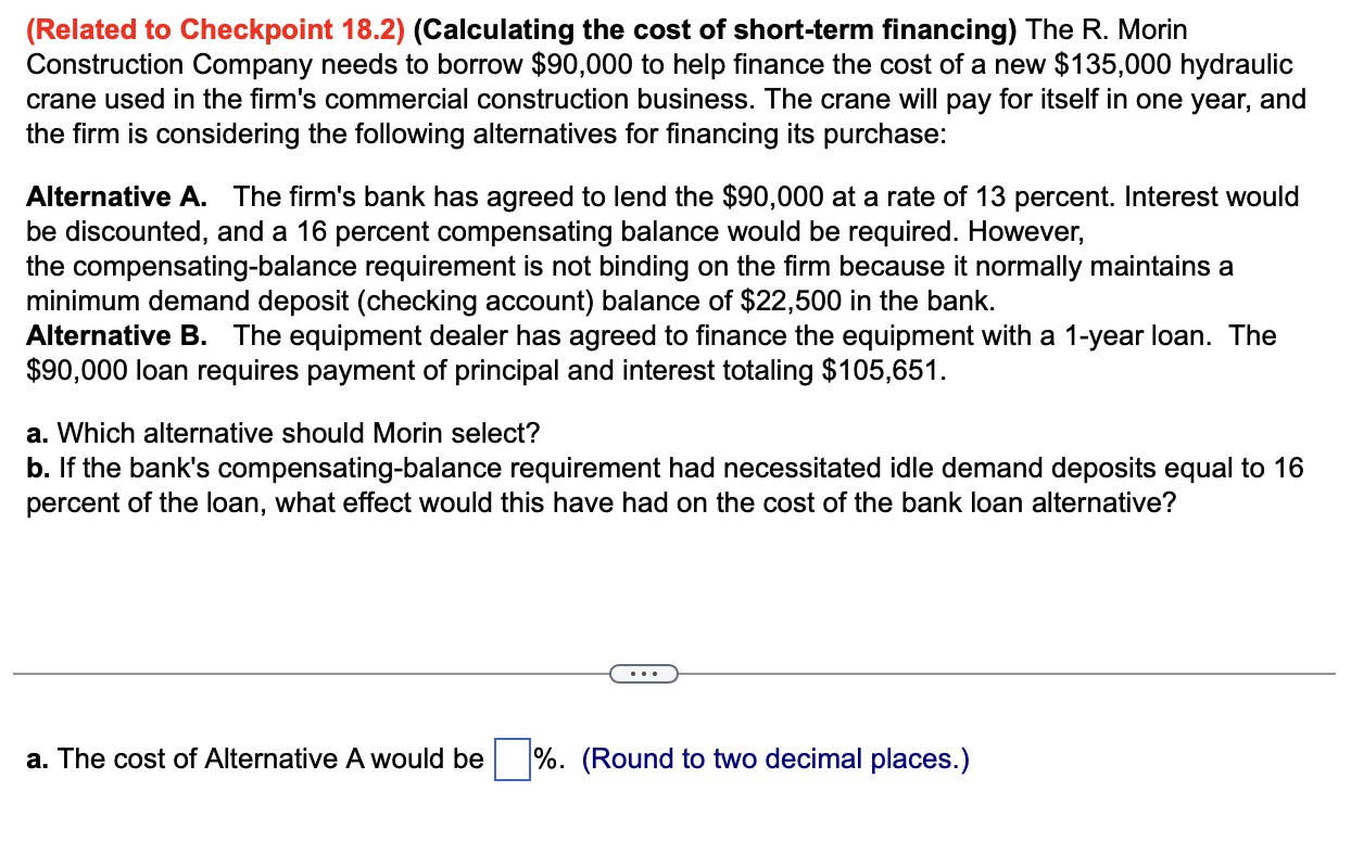  (Related to Checkpoint18.2)(Calculating the cost of short-term financing) The R. Morin