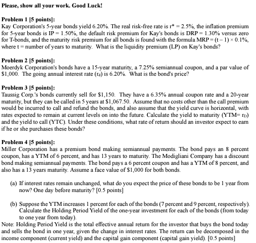  Please, show all your work. Good Luck! Problem points]: Kay Corporation's