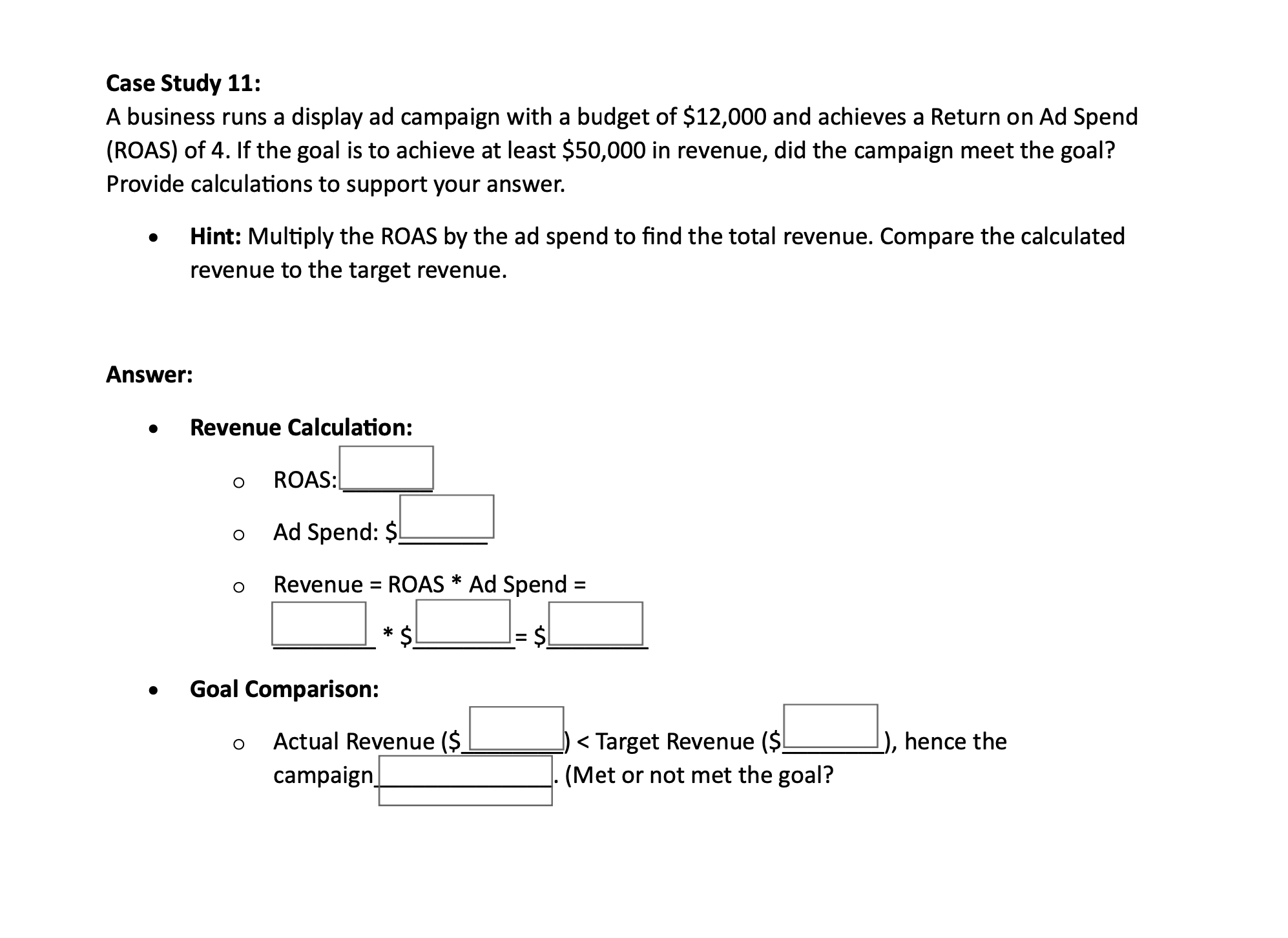  Case Study 11: A business runs a display ad campaign with