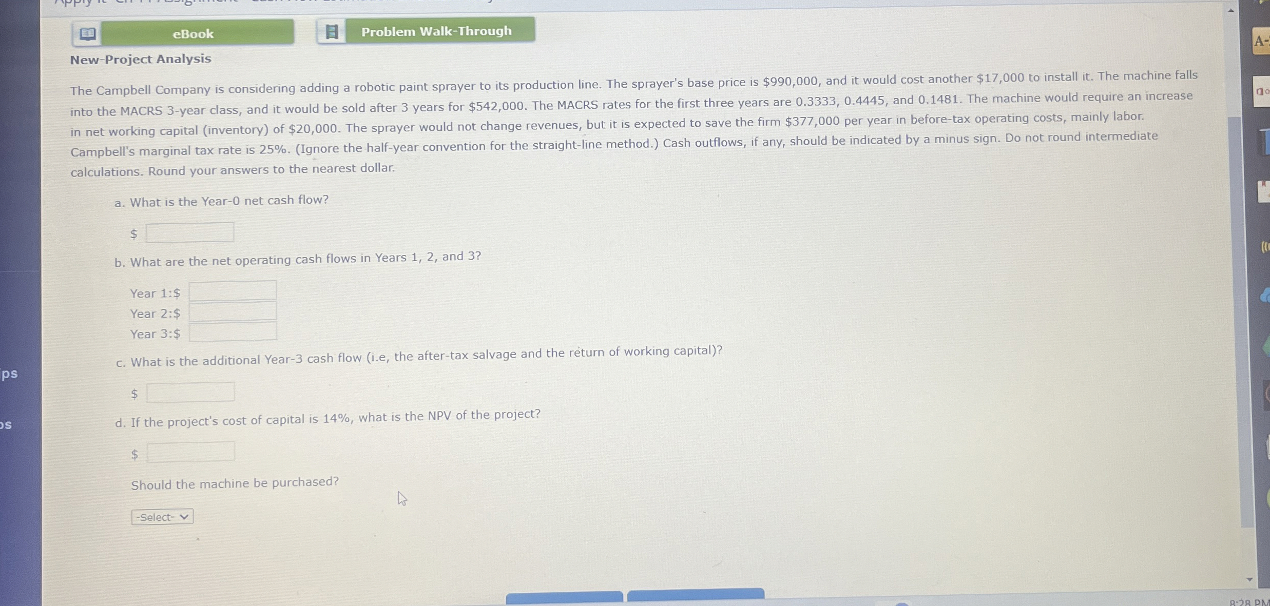  New-Project Analysis The Campbell Company is considering adding a robotic paint