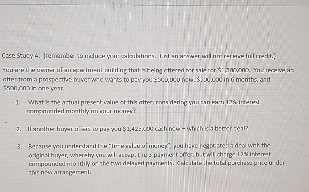  Case Study 4: (remember to include your calculations. Just an answer