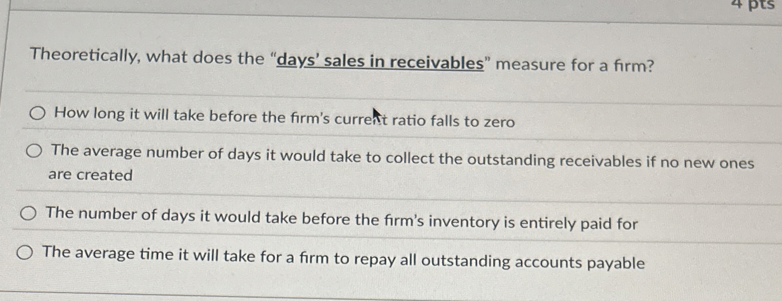  Theoretically, what does the "days' sales in receivables" measure for a