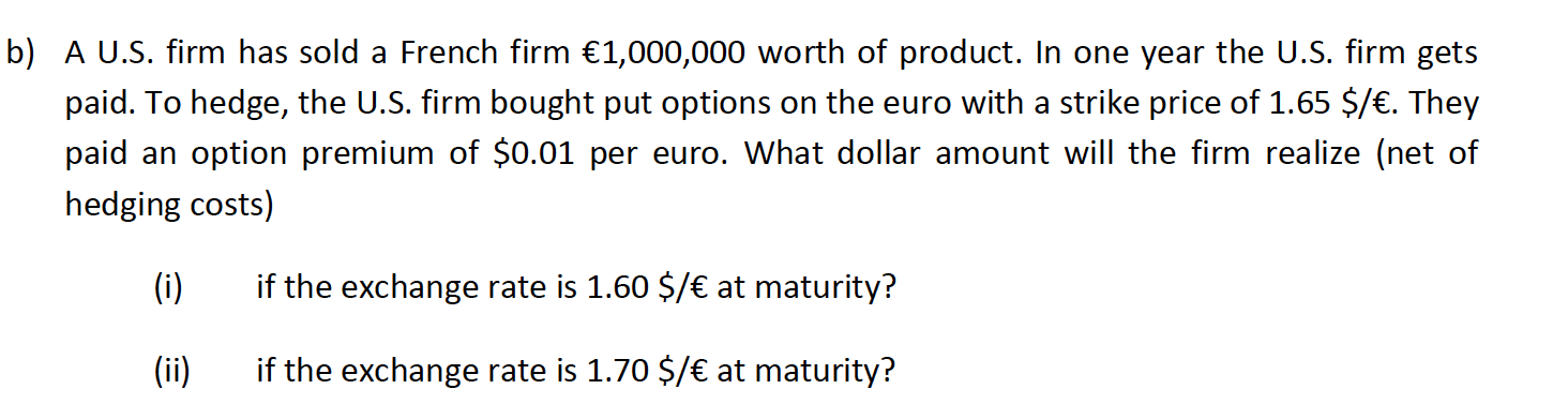  b1,000,000 worth of product. In one year the U.S. firm gets