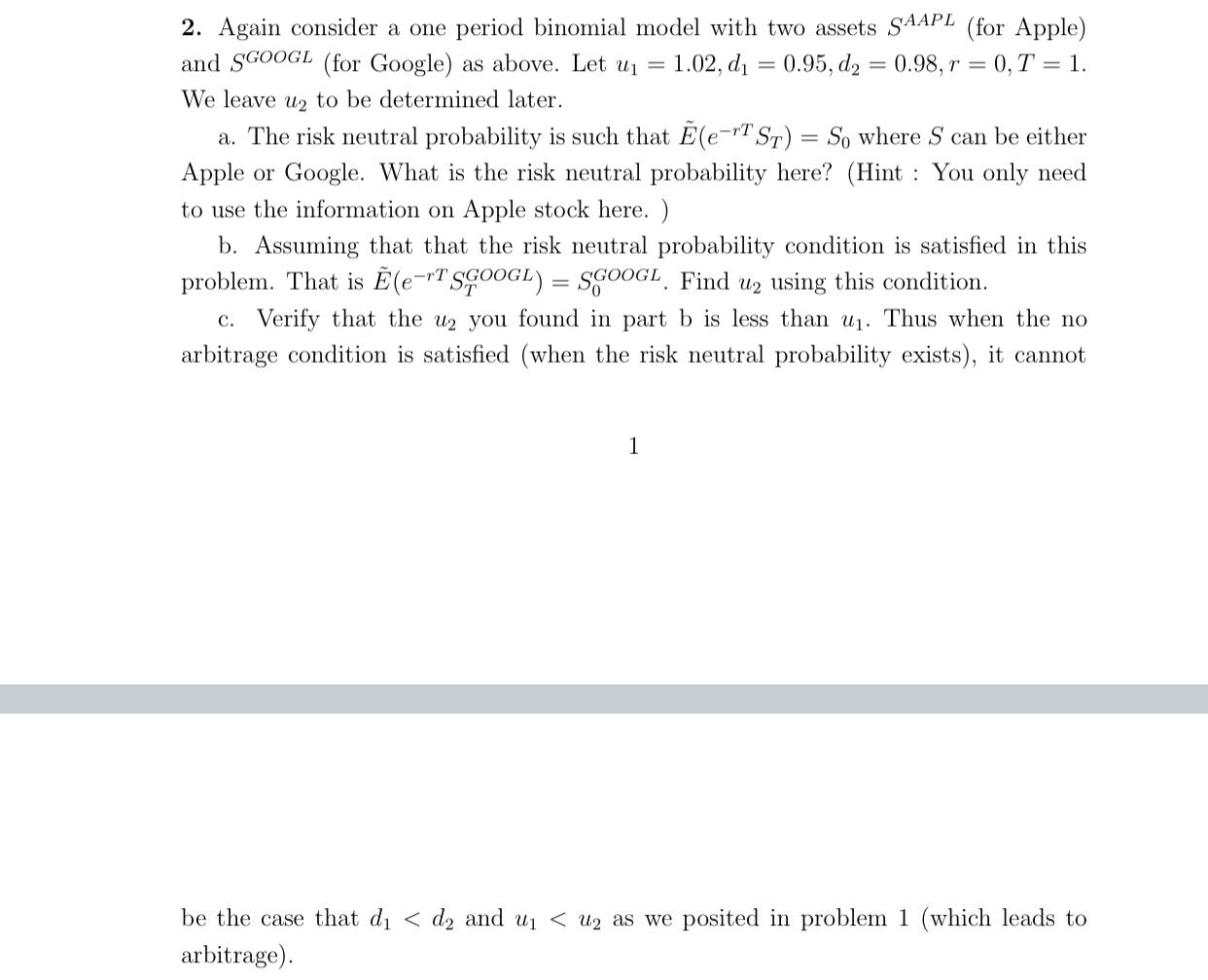  Again consider a one period binomial model with two assets SAAPL(for