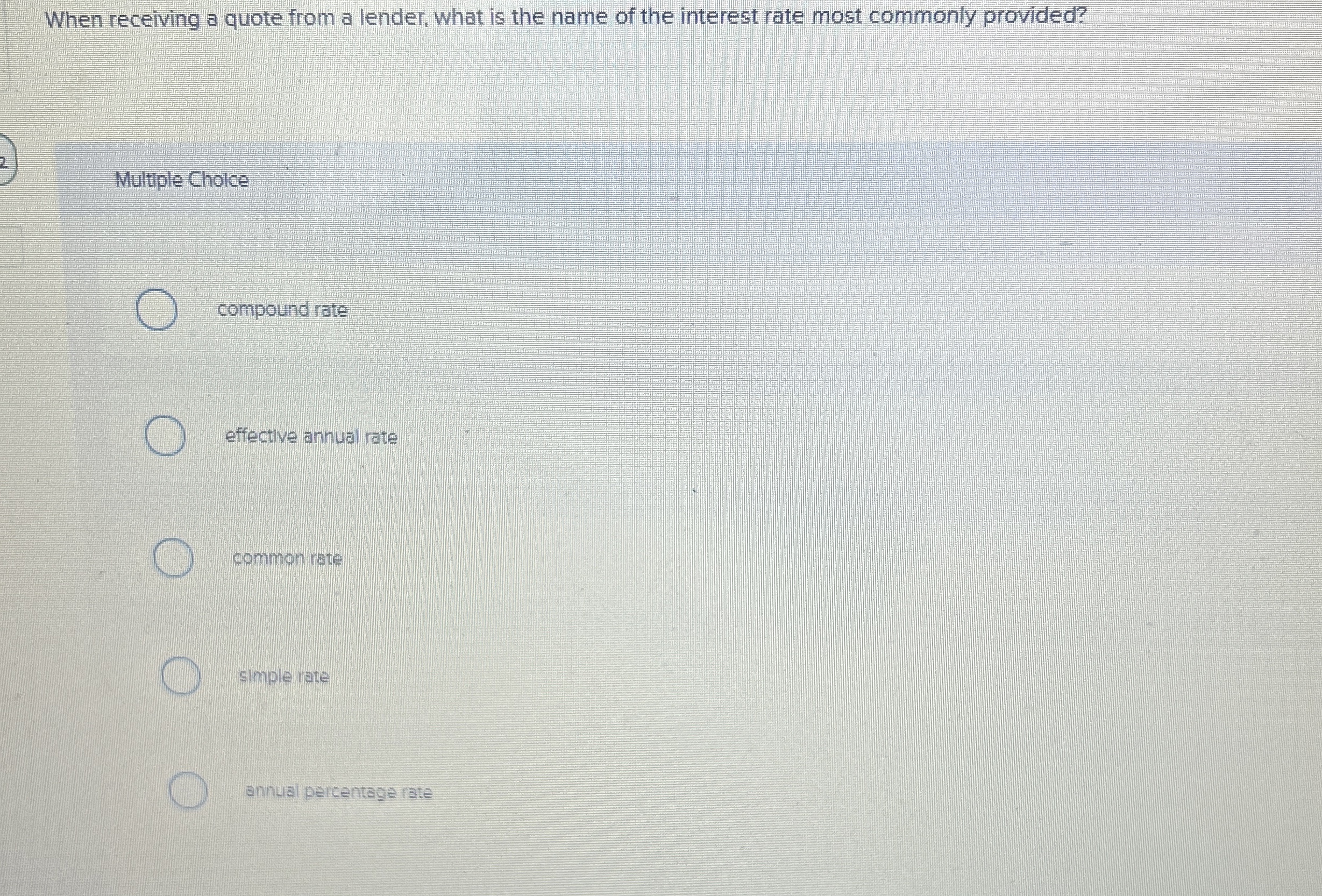  When receiving a quote from a lender, what is the name