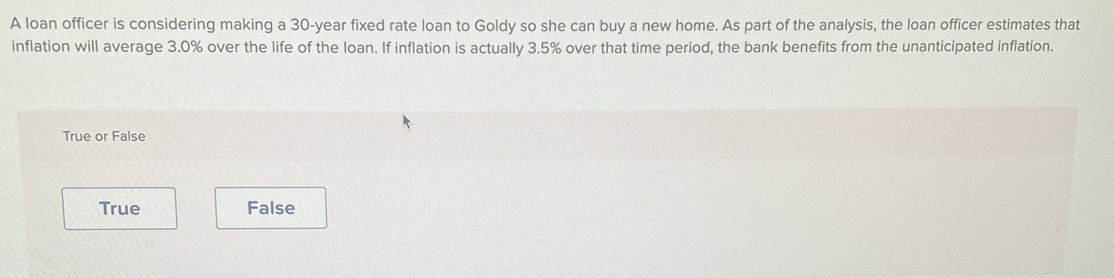  A loan officer is considering making a 30-year fixed rate loan