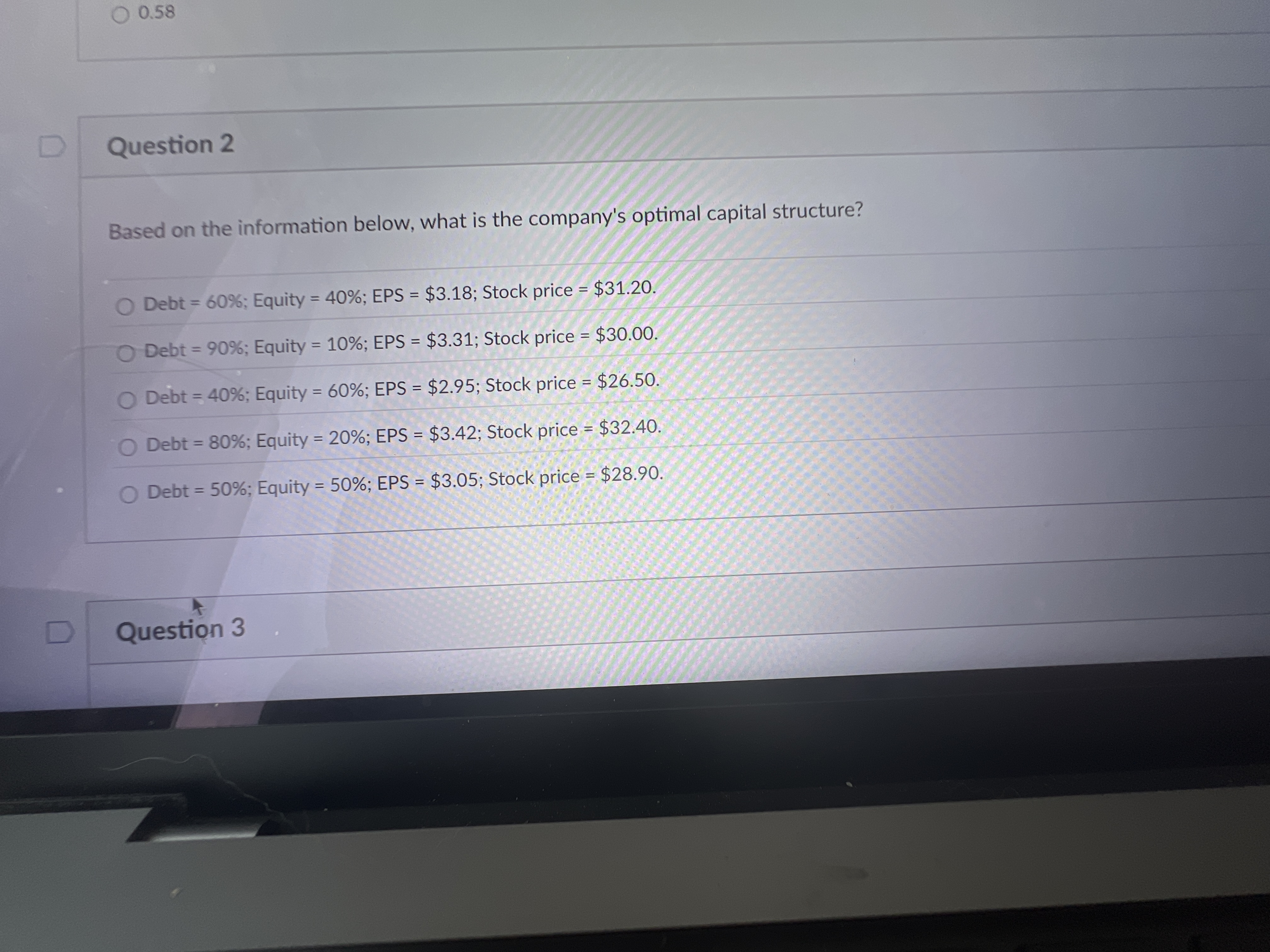  Question 2 Based on the information below, what is the company's