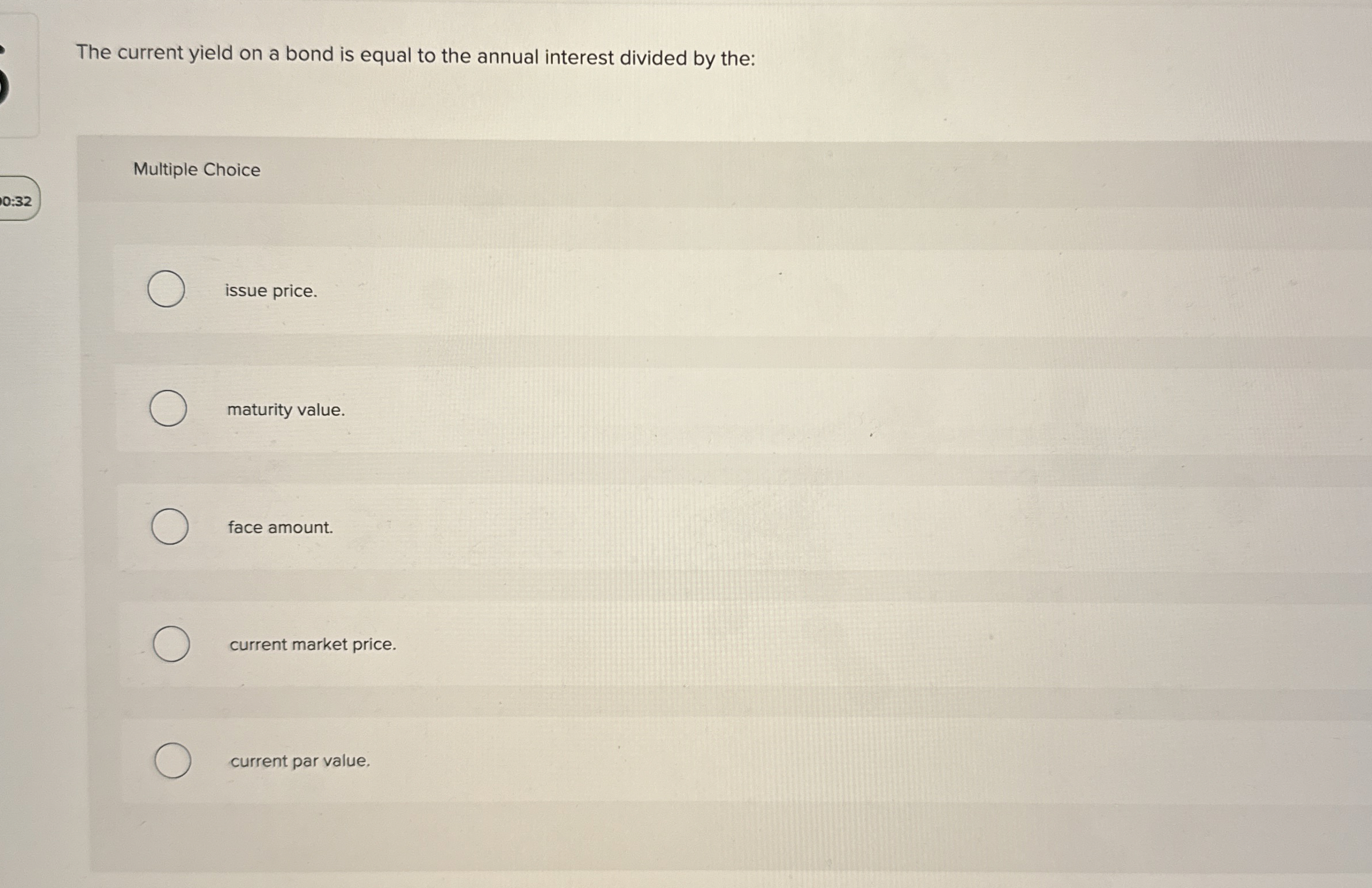  The current yield on a bond is equal to the annual