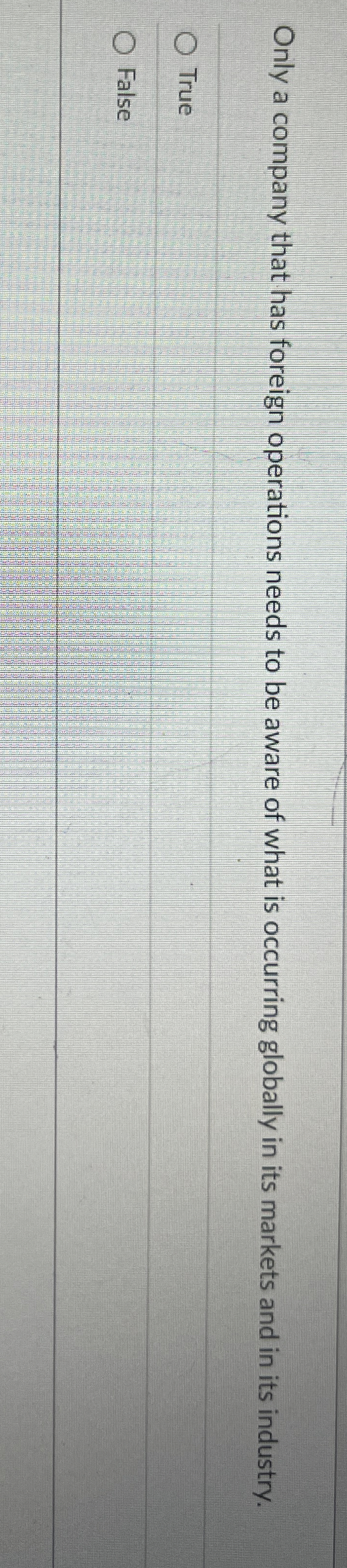  Only a company that has foreign operations needs to be aware