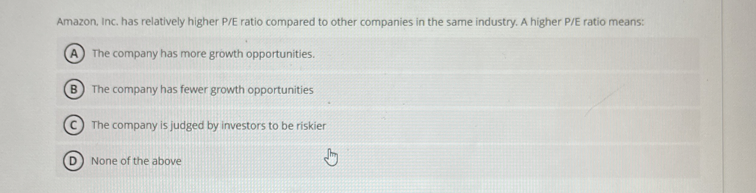  Amazon, Inc. has relatively higher P/E ratio compared to other companies