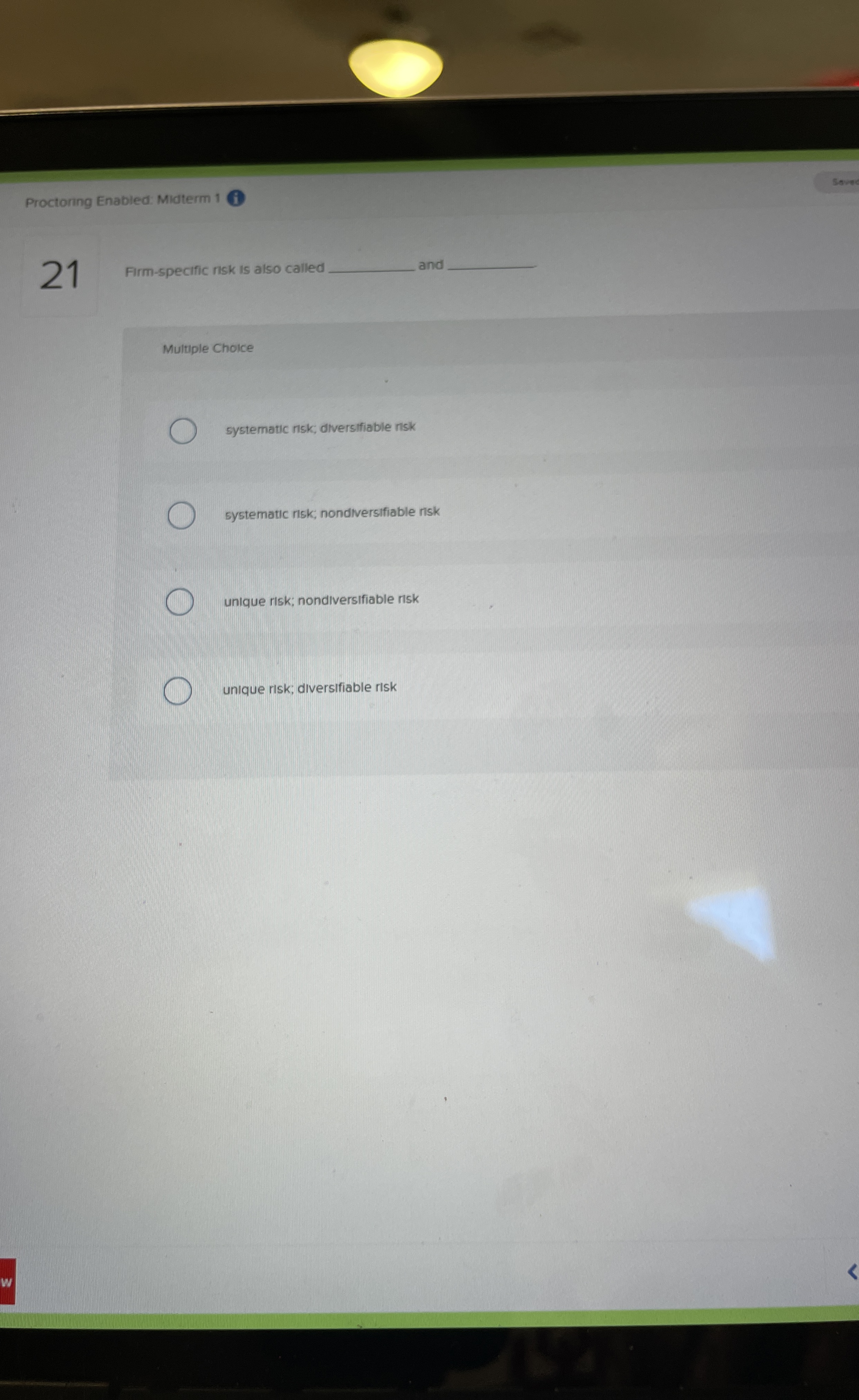  Firm-specific risk is also called anc Multiple Choice systematic risk; diversifiable