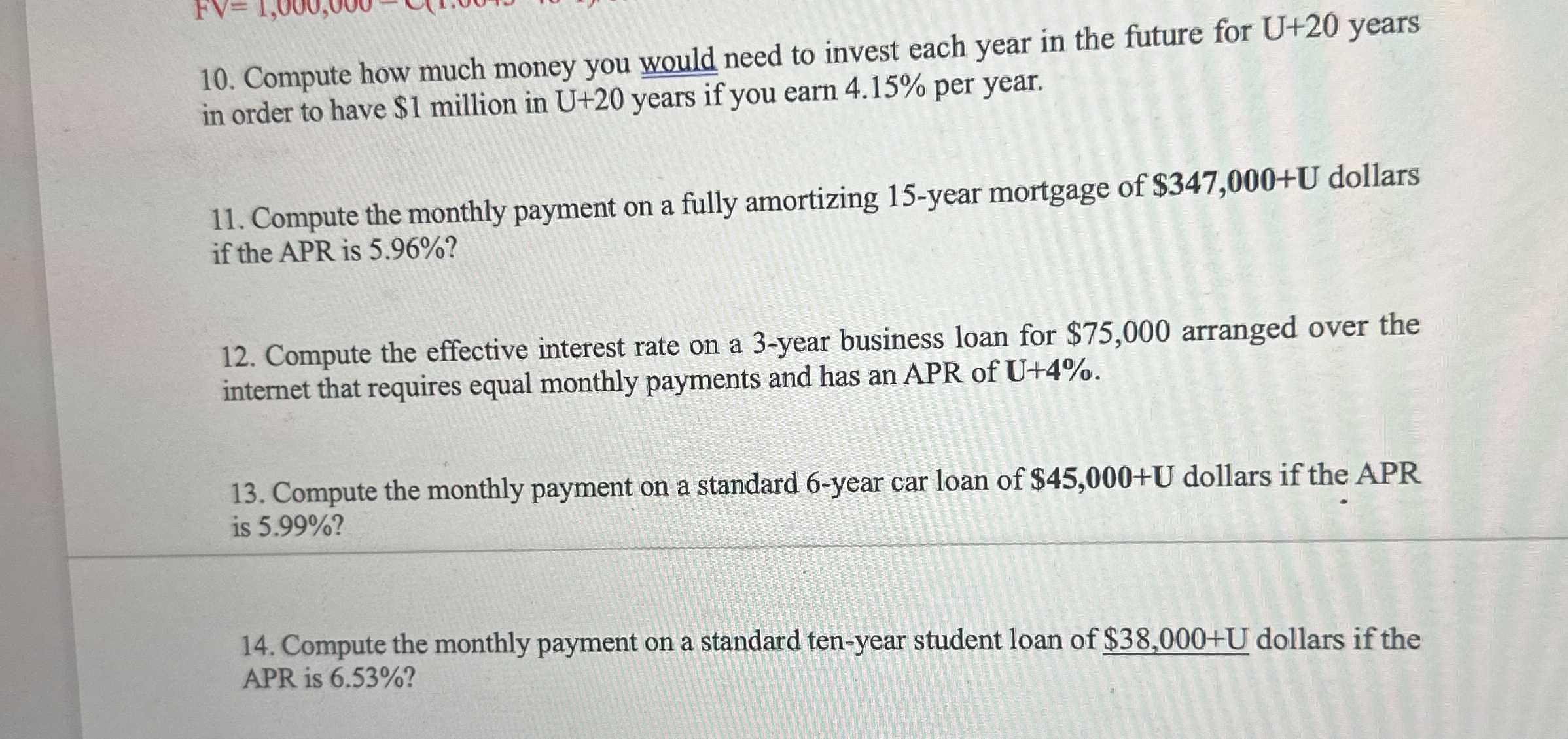  Q1) Compute how much money you would need to invest each