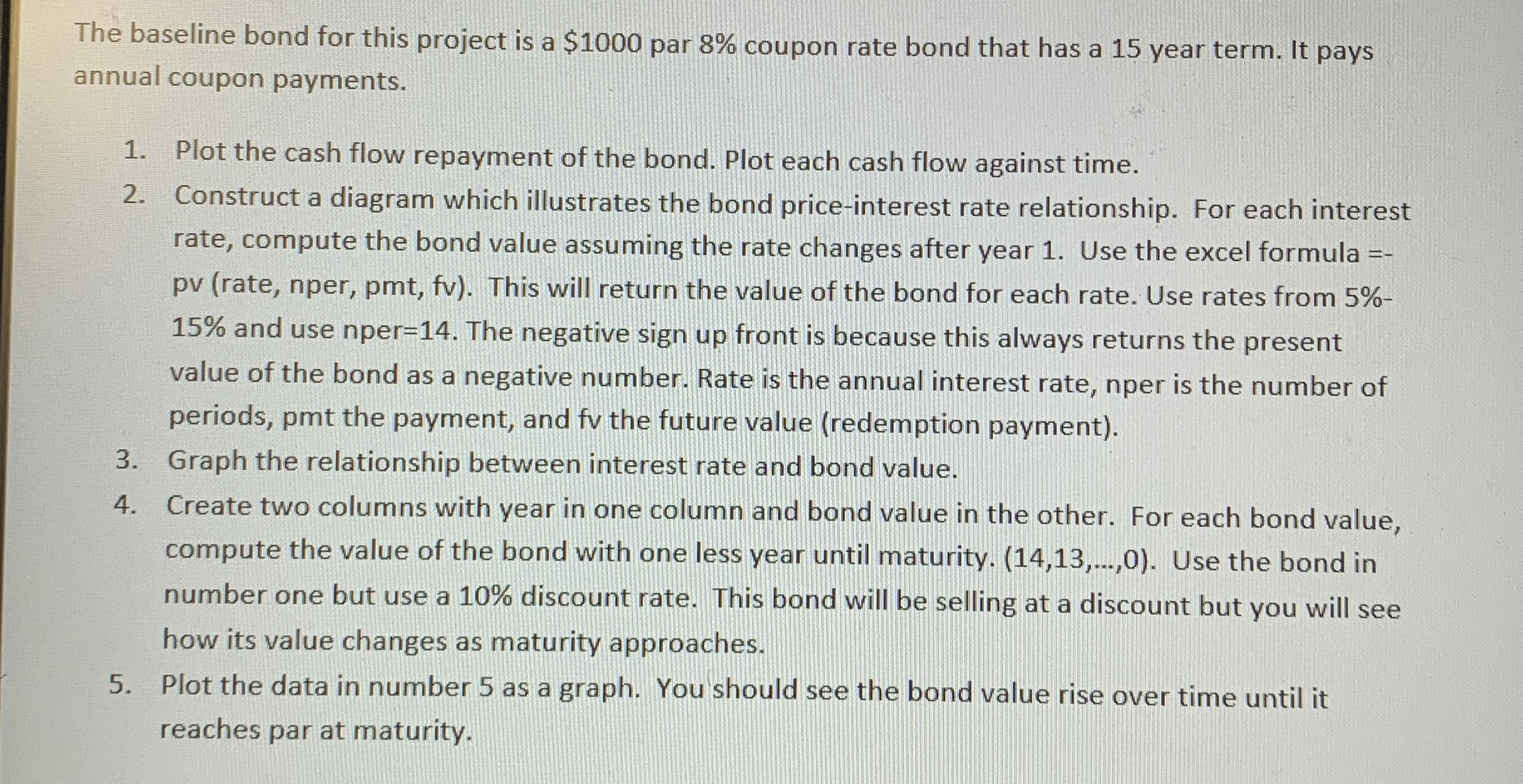 The baseline bond for this project is a $1000 par 8%