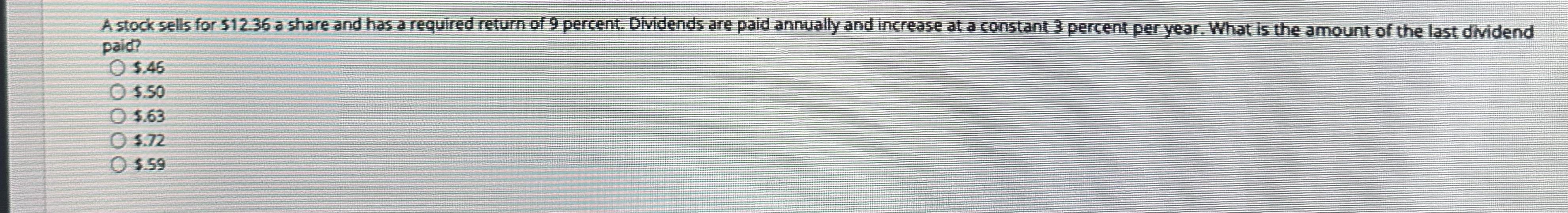  Astock sells for $12.36 a share and has a required return