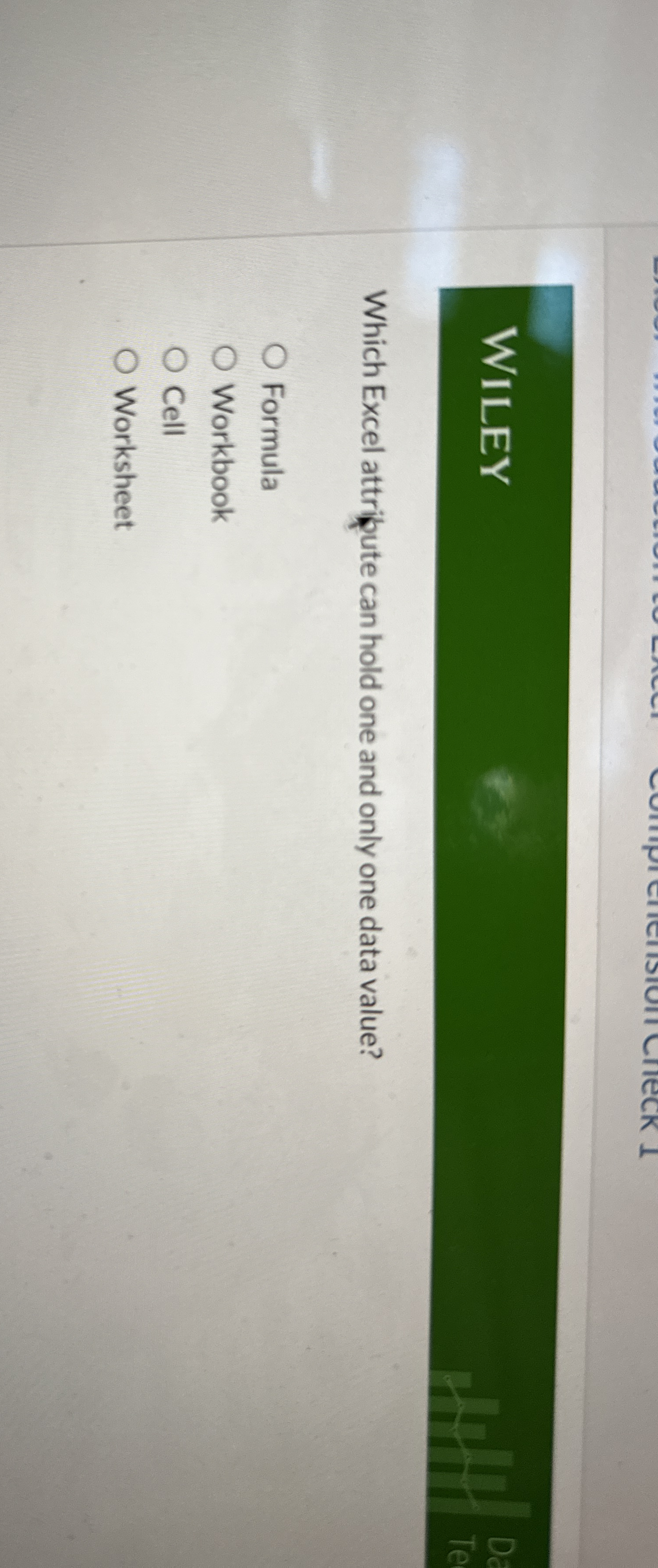  Which Excel attripute can hold one and only one data value?