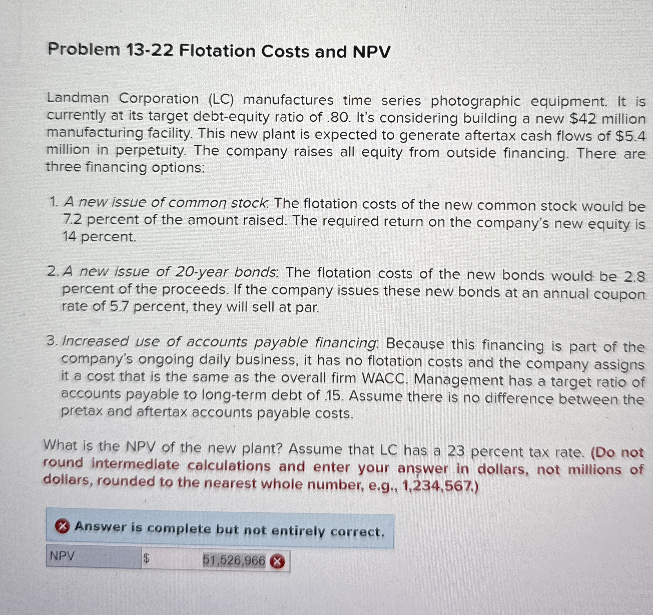  Problem 13-22 Flotation Costs and NPV Landman Corporation (LC) manufactures time