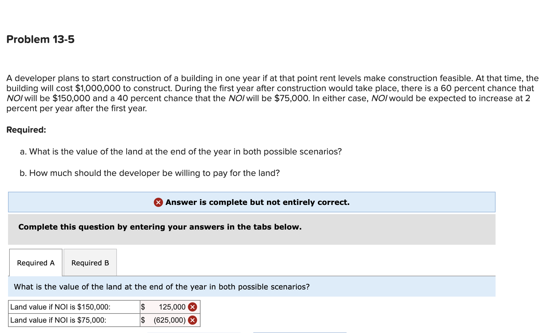  Problem 13-5 A developer plans to start construction of a building