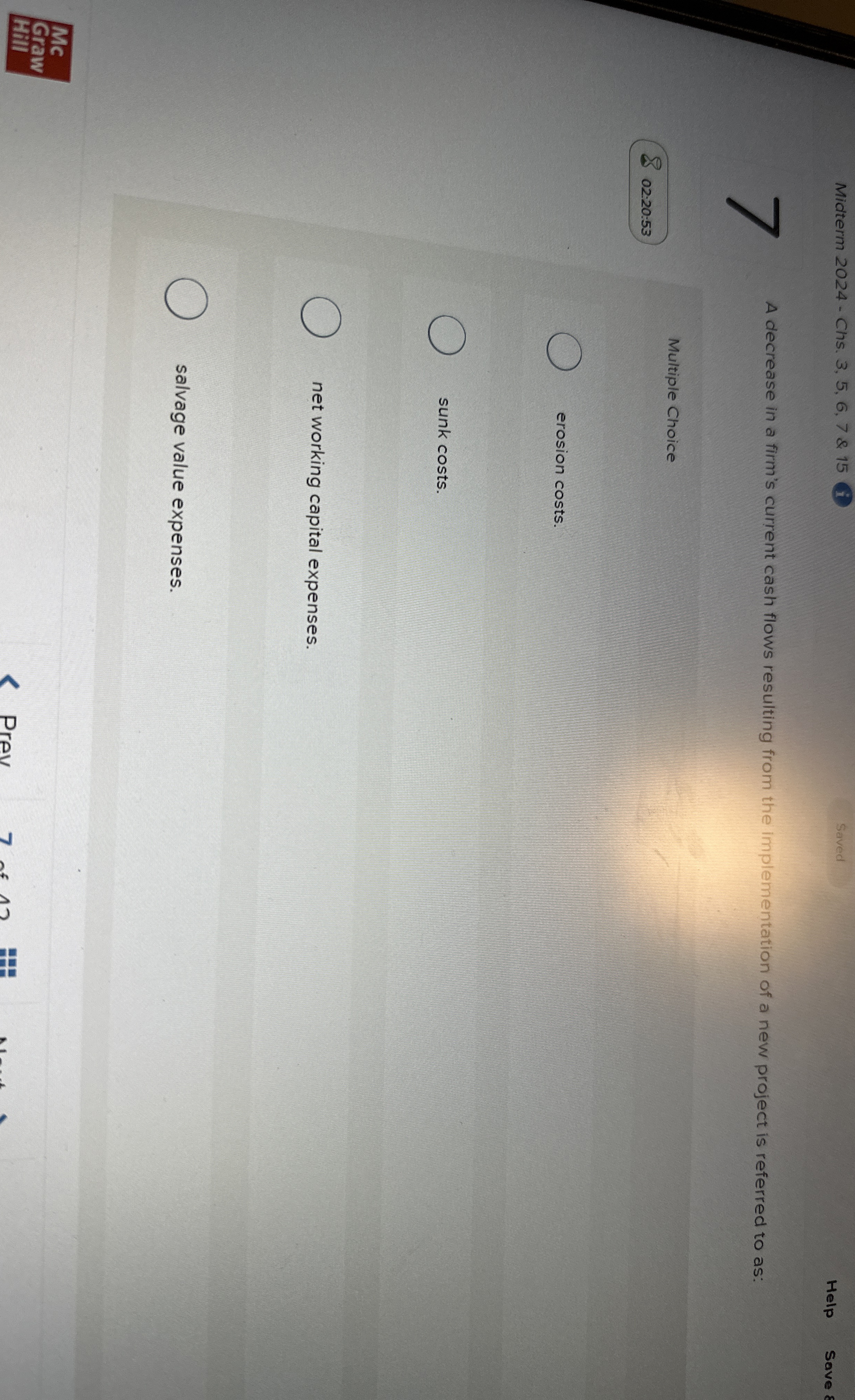  A decrease in a firm's current cash flows resulting from the