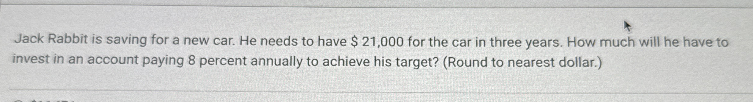  Jack Rabbit is saving for a new car. He needs to