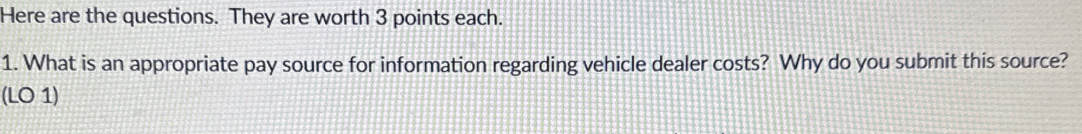  1.What is an appropriate pay source for information regarding vehicle dealer