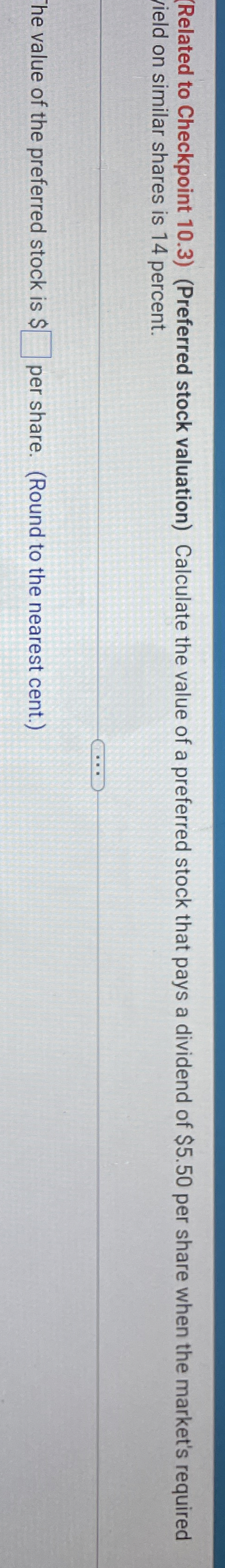  (Related to Checkpoint 10.3)(Preferred stock valuation) Calculate the value of a