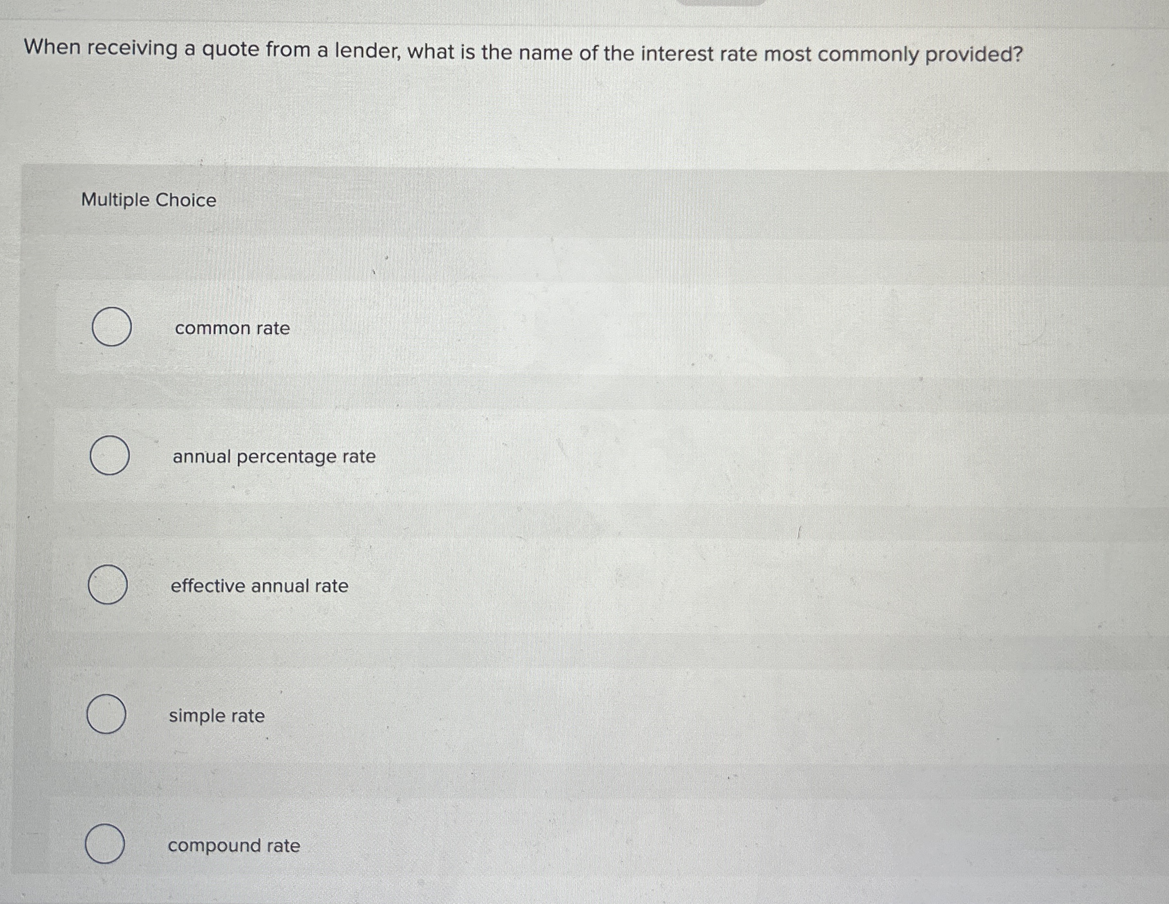 When receiving a quote from a lender, what is the name