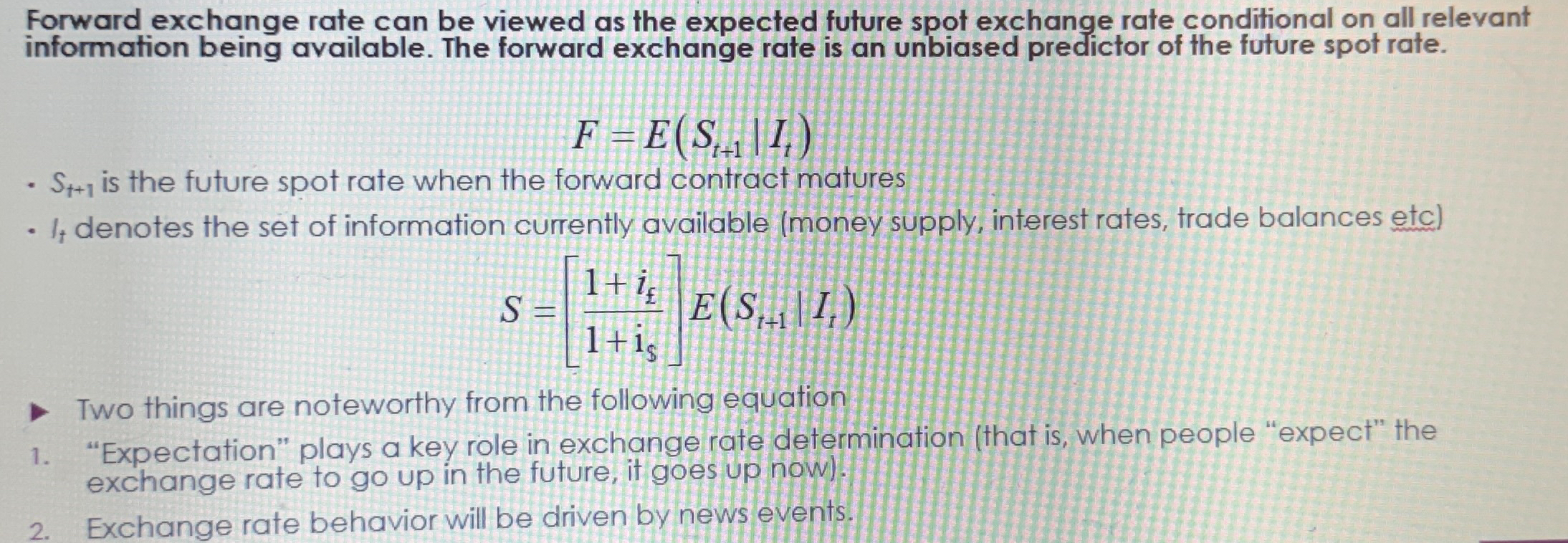  Forward exchange rate can be viewed as the expected future spot