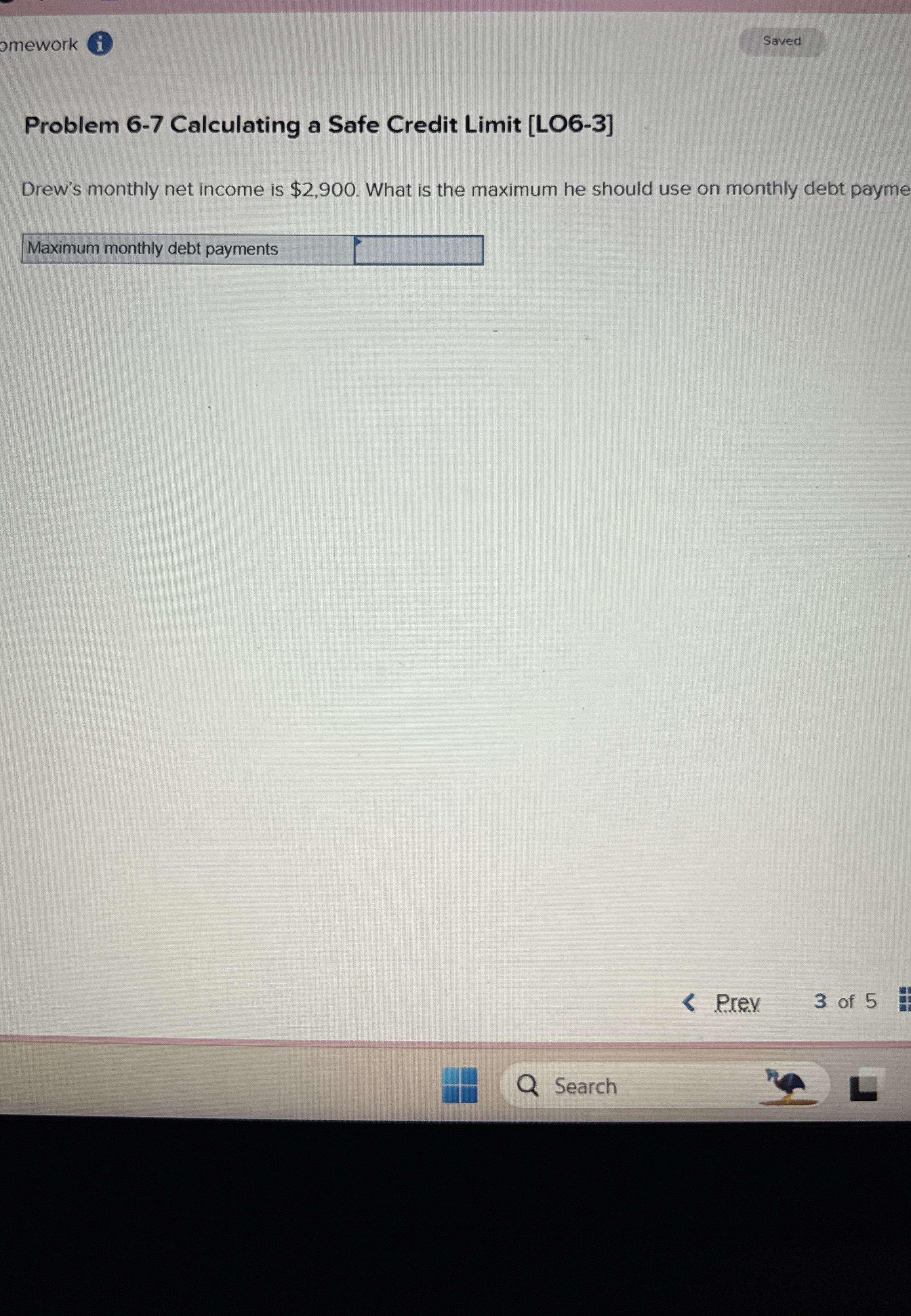  Problem 6-7 Calculating a Safe Credit Limit [LO6-3] Drew's monthly net