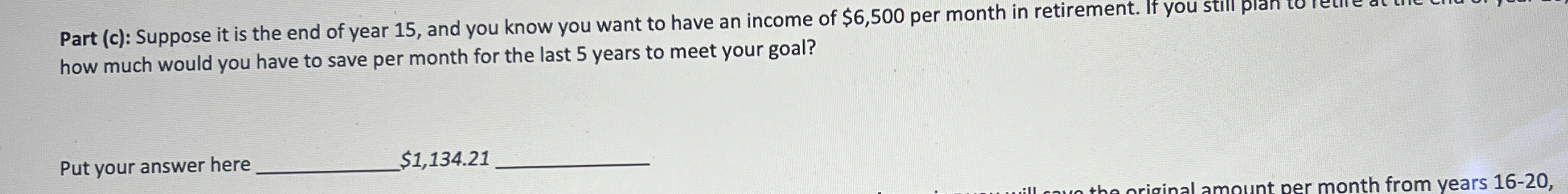  Part (c): Suppose it is the end of year 15, and