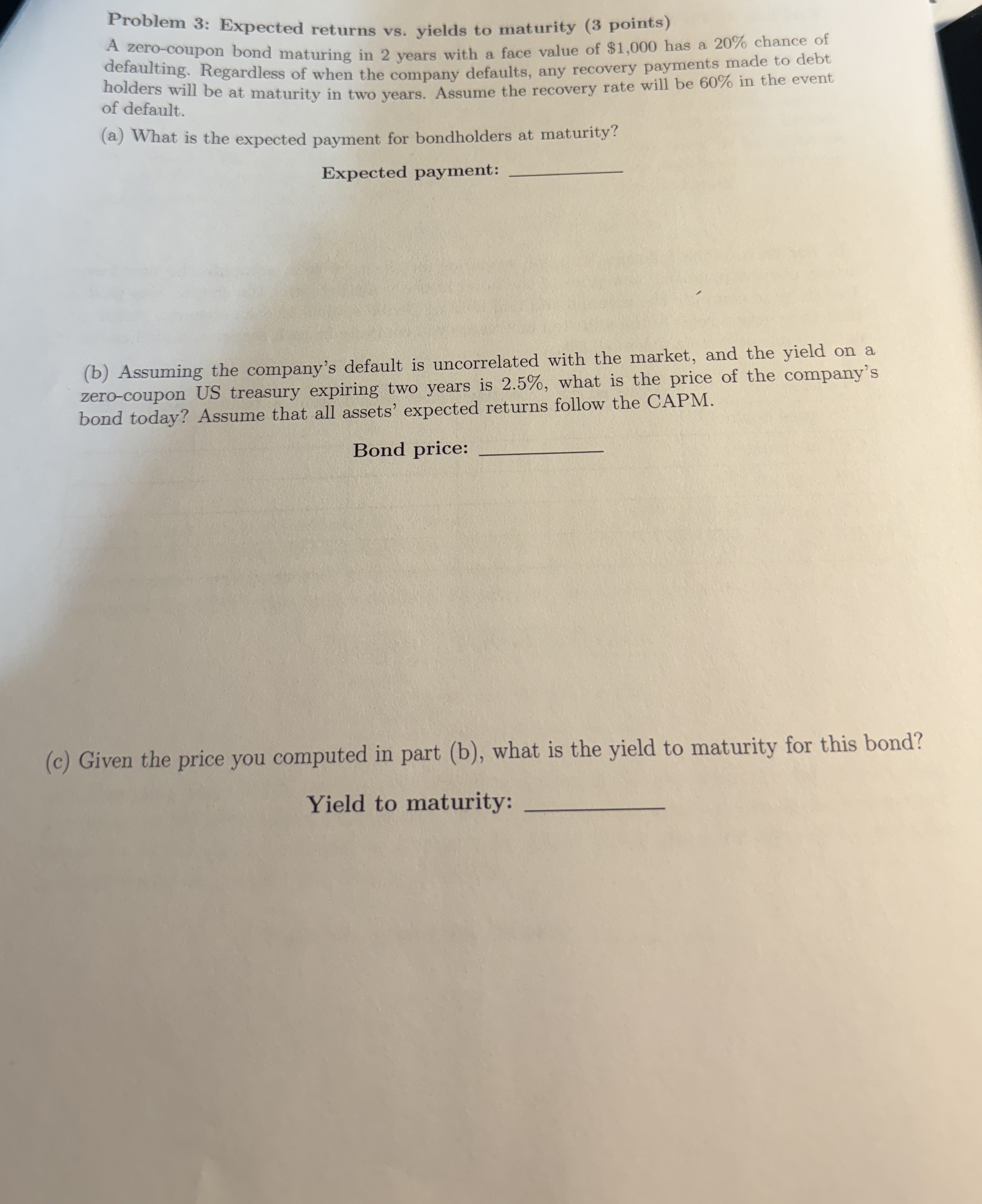  Problem 3: Expected returns vs. yields to maturity (3 points) A