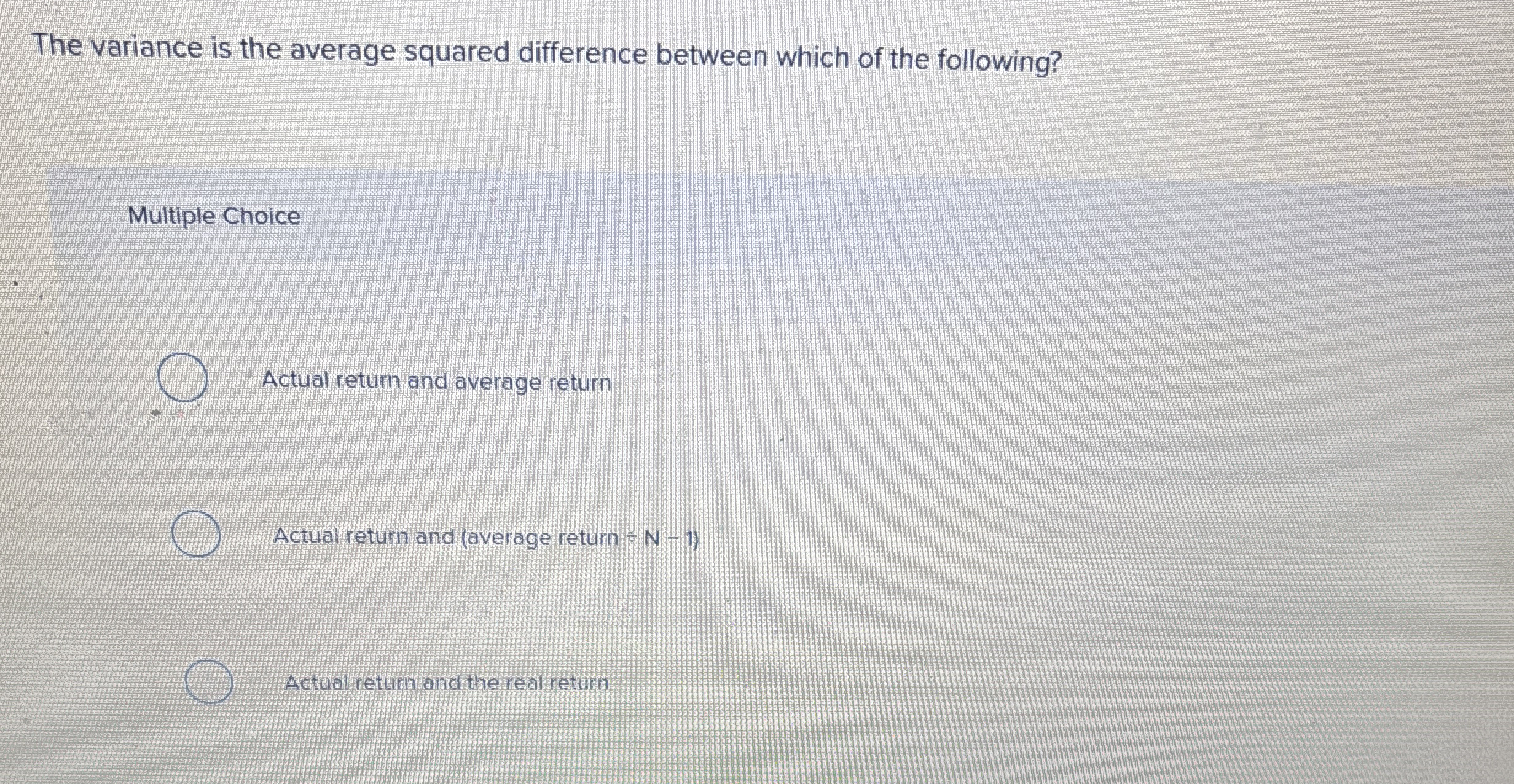  The variance is the average squared difference between which of the