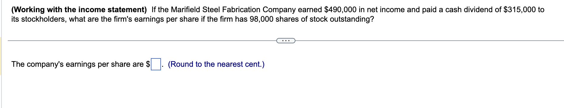  (Working with the income statement) If the Marifield Steel Fabrication Company