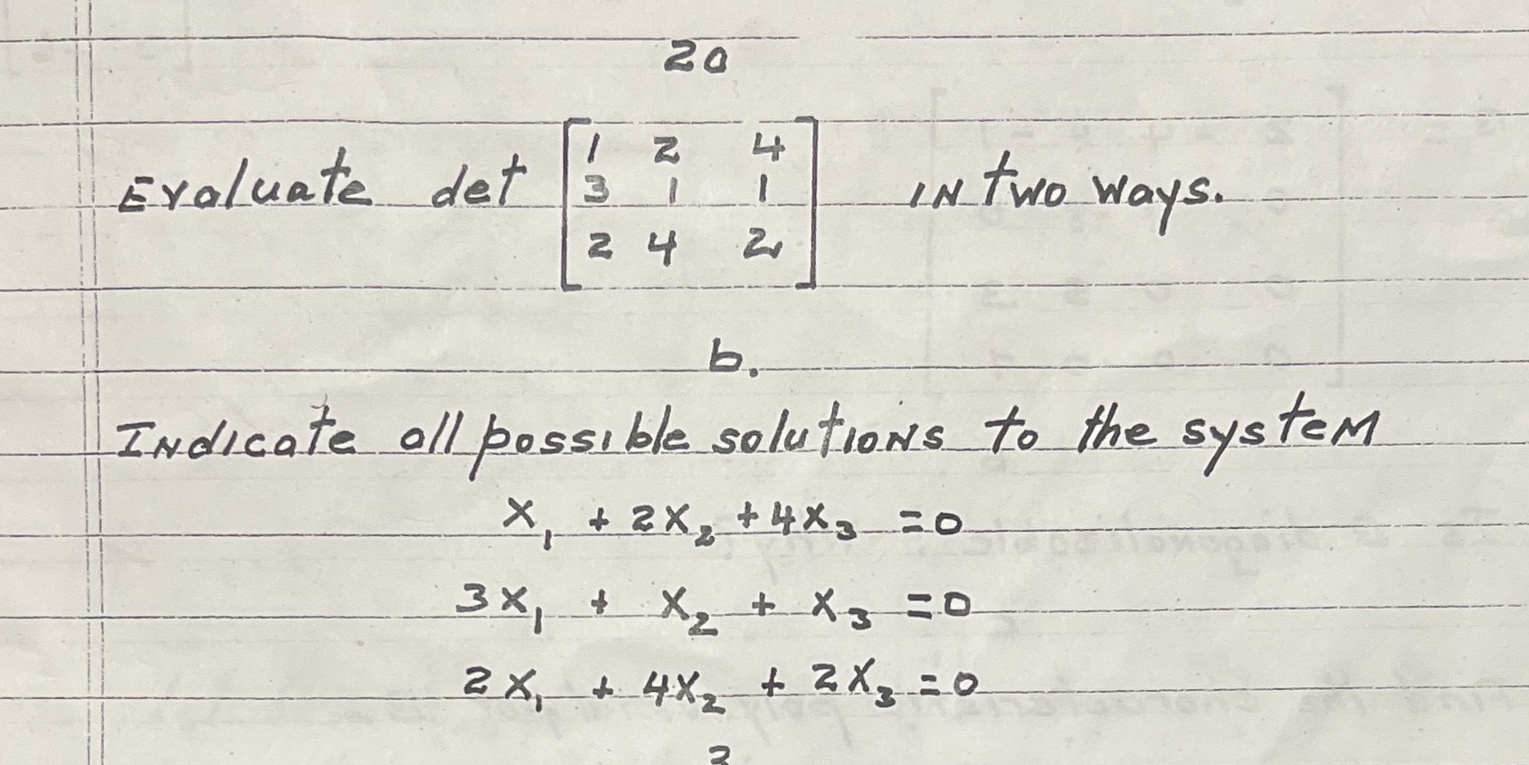 20 Evaluate det 2 3 1 - IN two ways .
