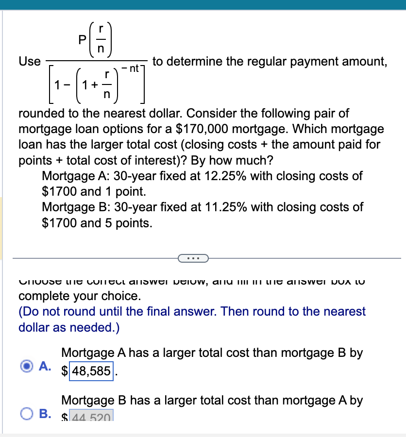  Use P(rn)[1-(1+rn)-nt] to determine the regular payment amount, rounded to the