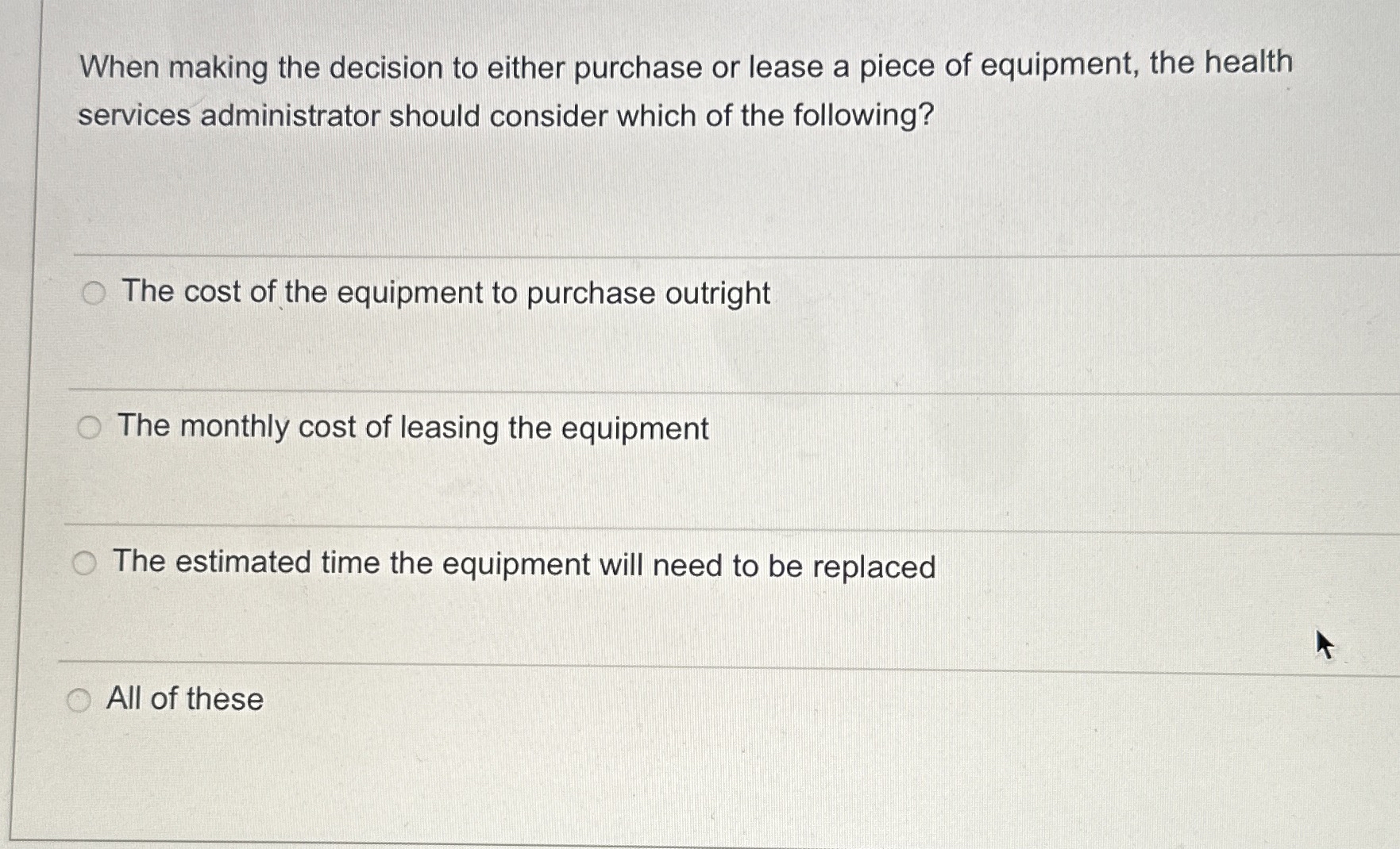  When making the decision to either purchase or lease a piece
