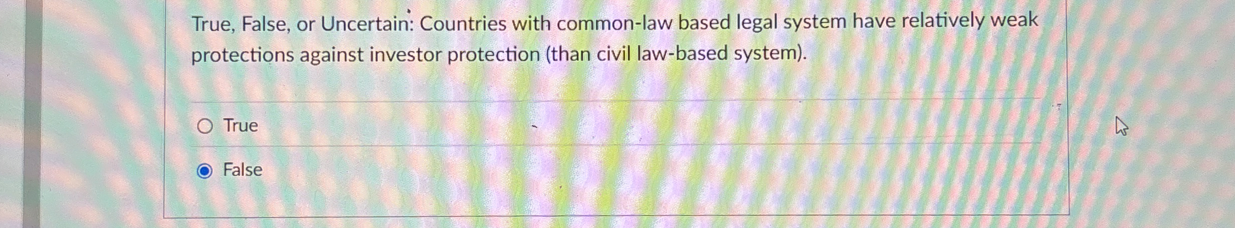  True, False, or Uncertain: Countries with common-law based legal system have