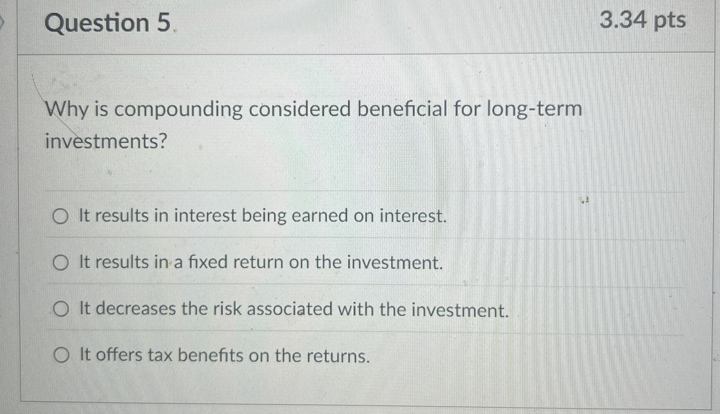  Question 5. Why is compounding considered beneficial for long-term investments? It
