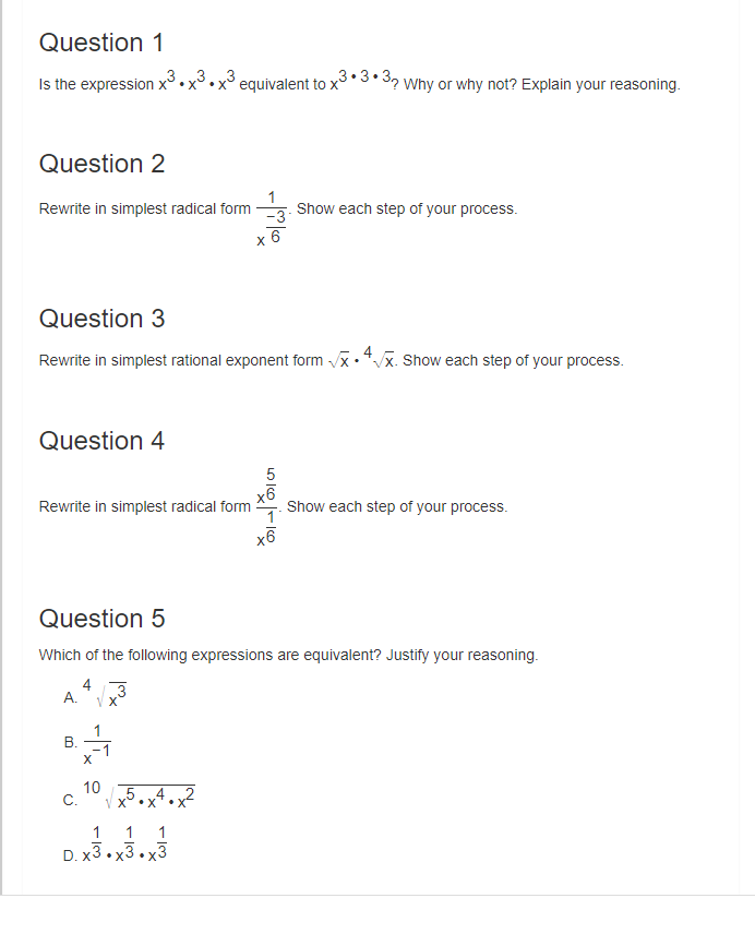 Question 1 Is the expression x3 . x3 . x equivalent