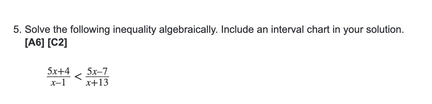  5. Solve the following inequality algebraically. Include an interval chart in