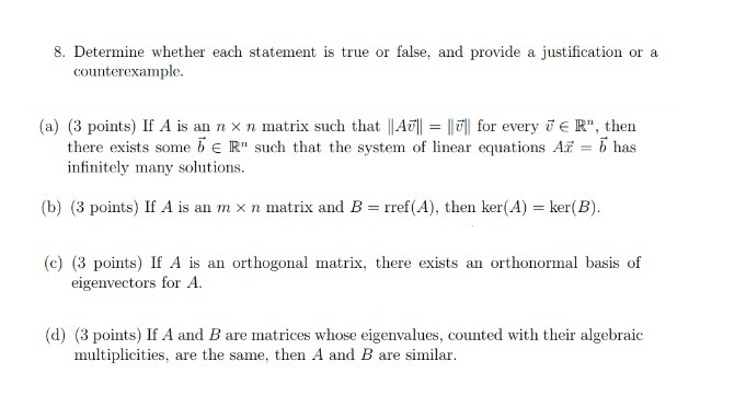  8. Determine whether each statement is true or false, and provide