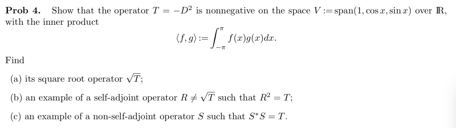  Prob 4. Show that the operator T = D2 is nonnegative