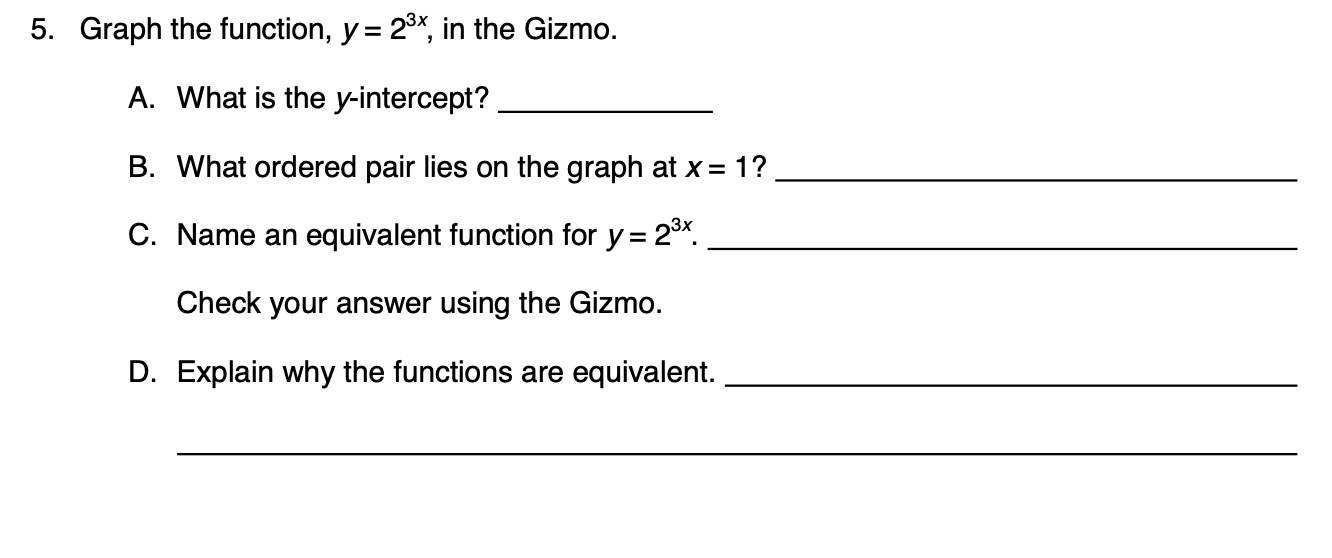  5. Graph the function, y: 23", in the Gizmo. A. What