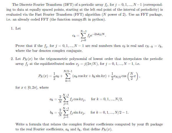 Question 2 in Python please. The Discrete Fourier Transform (DFT) of a